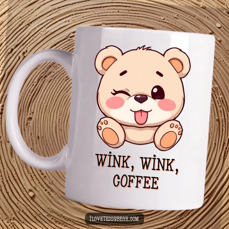 Funny Teddy Bear Winking Mug: A teddy bear playfully winks with one eye closed and tongue sticking out.