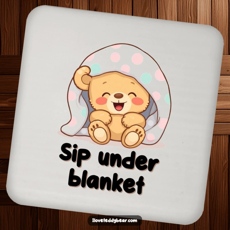 Funny Coaster depicting a teddy bear giggling under a fun polka-dot blanket, adding a touch of cozy cuteness to your drinks.