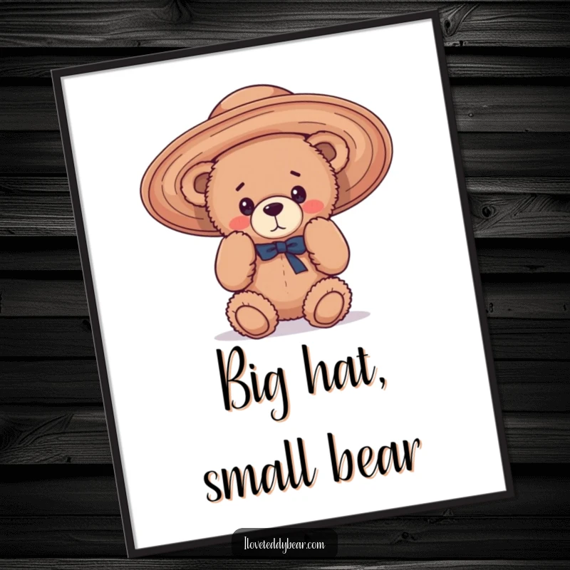 Funny Poster print of a teddy bear comically wrestling with an oversized, floppy hat, creating a scene of pure, lighthearted amusement.