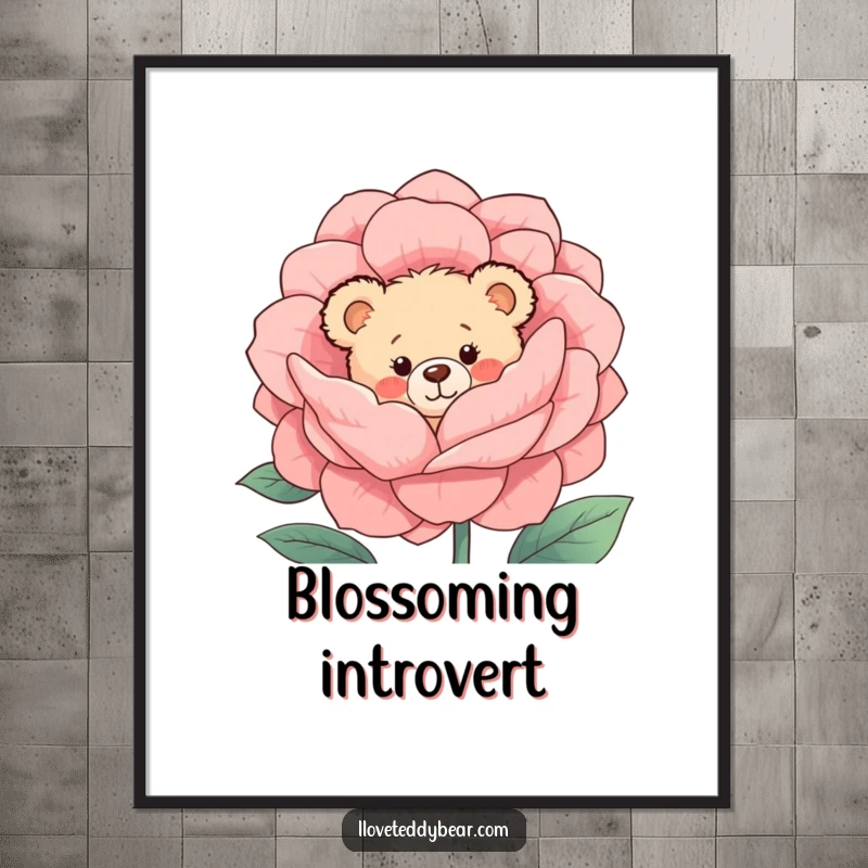 Funny Poster: Shy teddy bear with rosy cheeks peeks from behind a large, vibrant flower, creating a scene of endearing bashfulness and natural beauty.