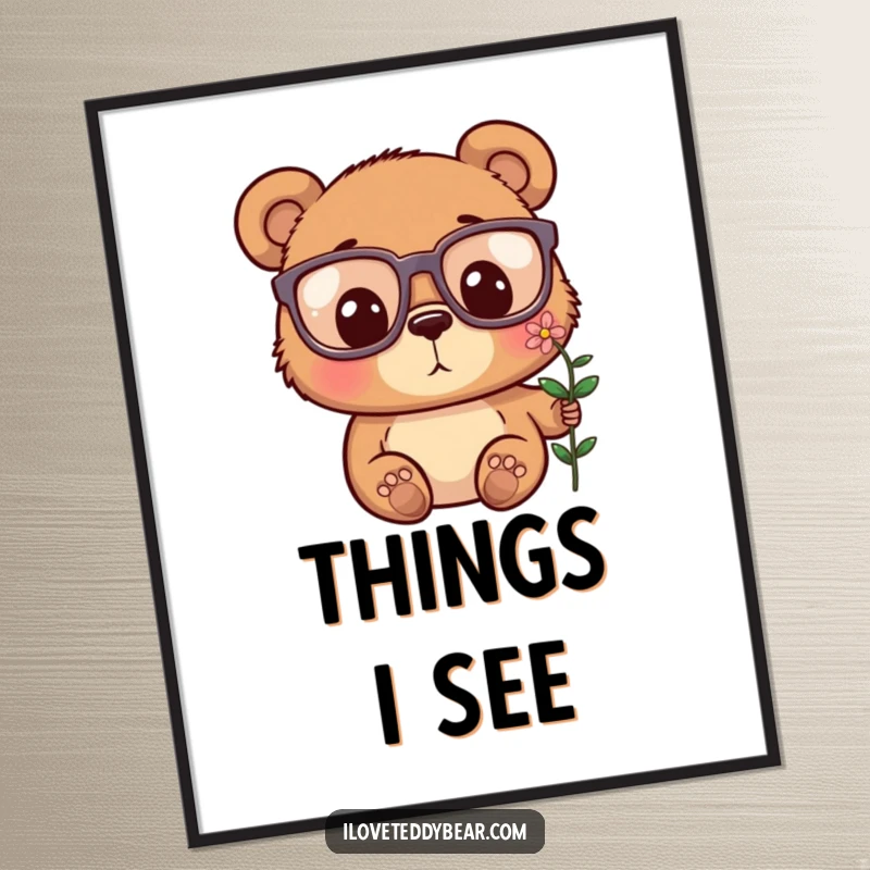 Funny poster art of a bear wearing oversized glasses, expressing comical surprise upon discovering a tiny, delicate flower.