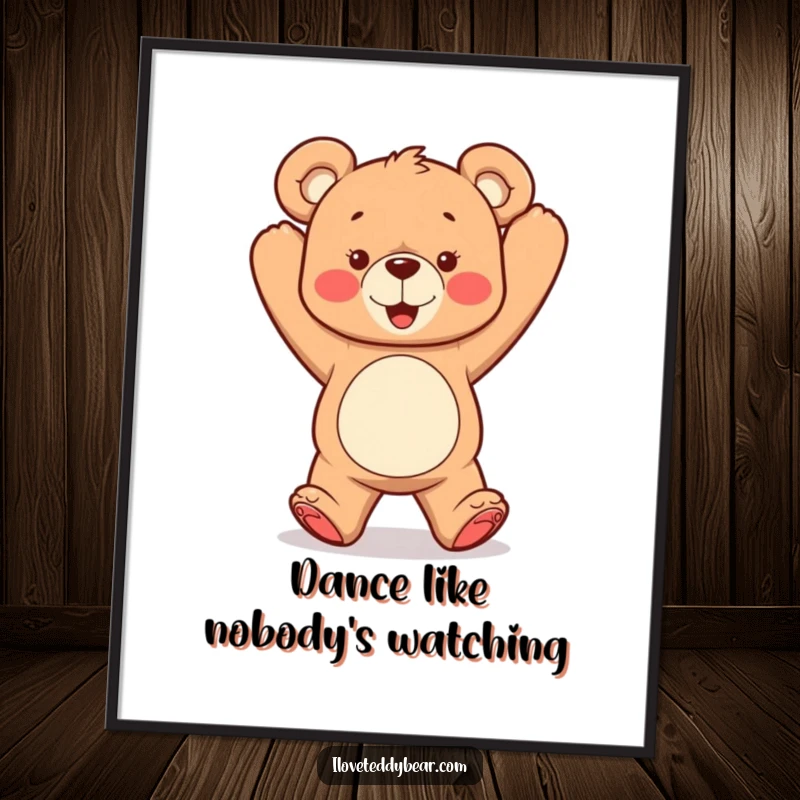 Funny poster of a teddy bear dancing with its arms in the air, full of energy and joy, perfect for adding a fun vibe.