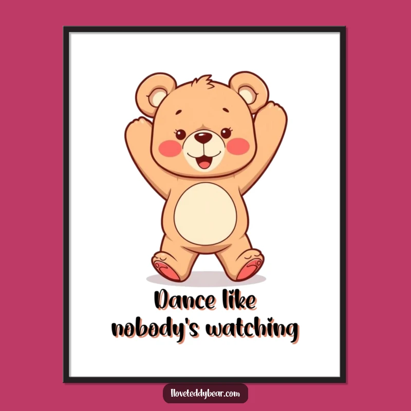 Funny Dancing Teddy Bear Poster: Energetic Art, Unique Funny Gift Idea