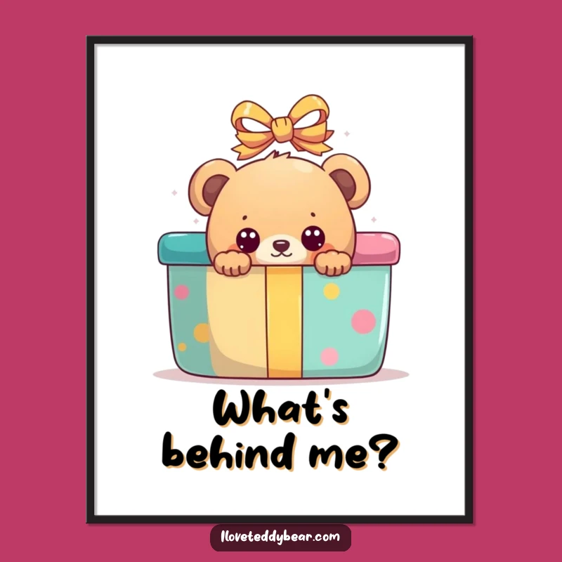 Funny Peek-a-Boo Bear Present Poster - Exciting Wall Art Gift