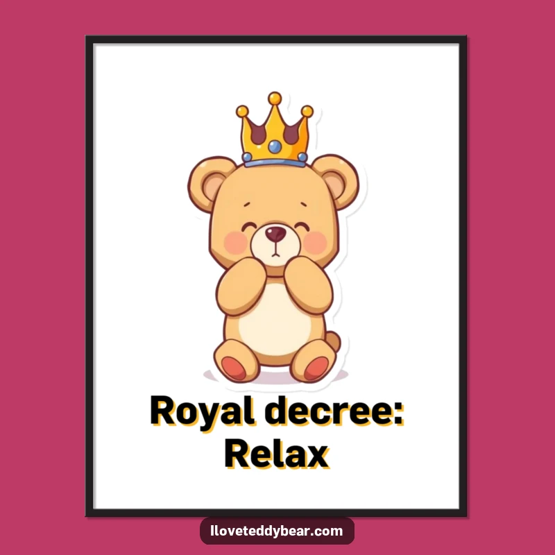 Funny Royal Teddy Bear Poster: Dramatic Bowing Art, Unique Funny Gift Idea
