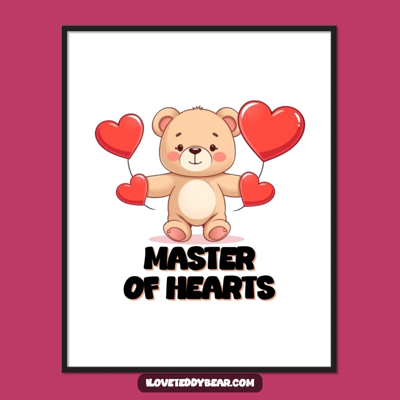Funny Teddy Bear Juggling Hearts Poster: Adorable Wall Art for a Cheerful Home!
