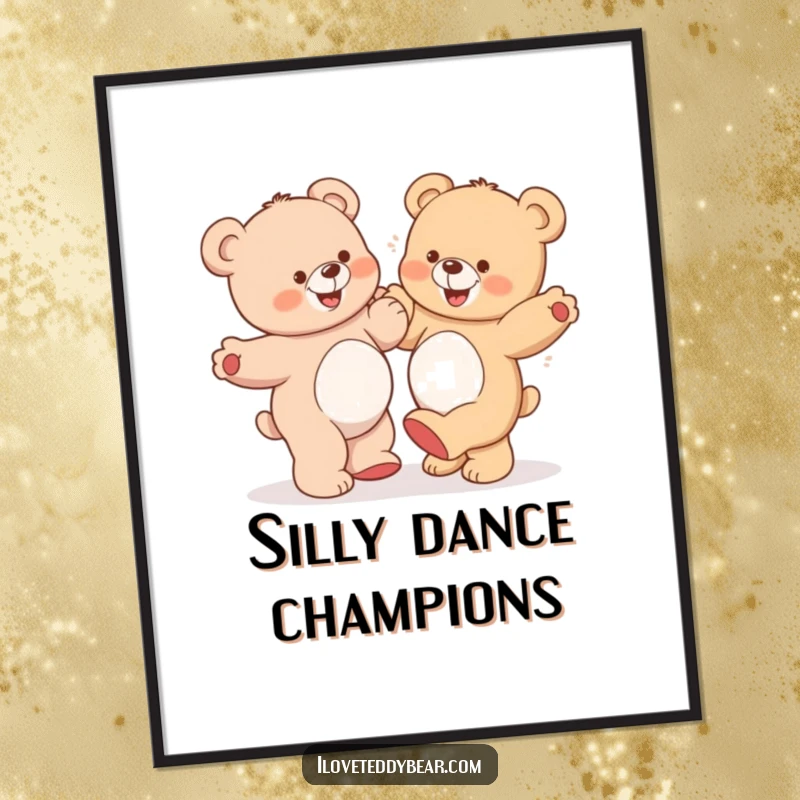 Funny Teddy Bear Poster: An art print showing two teddy bears dancing sillily, one with a comical grin, perfect for adding playful decor.