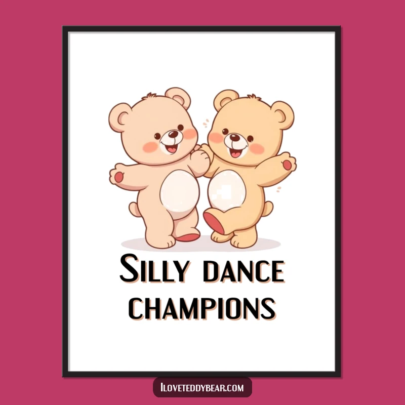 Funny Teddy Bears Dancing Poster: Decorate with Goofy Charm