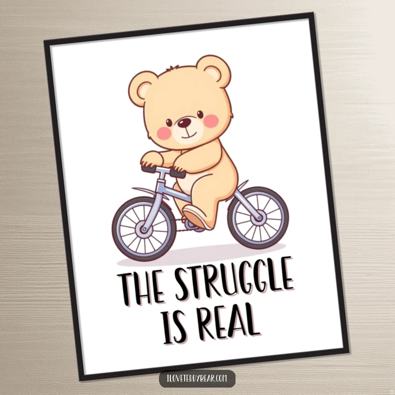 Funny Poster capturing a teddy bear's comical struggle to remain balanced atop a small unicycle, creating amusement and delight.