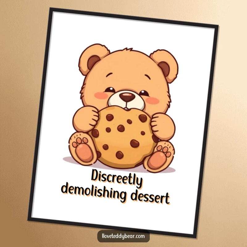 Funny Free Printable Wall Art of a teddy bear making a comically funny face while attempting to discreetly eat a giant cookie.