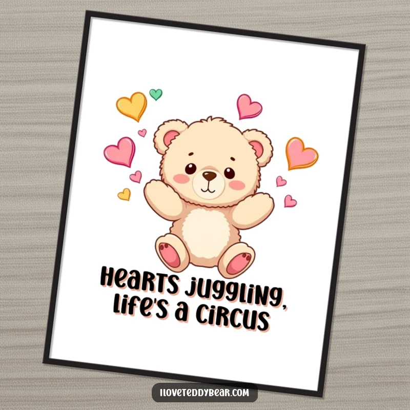 Funny Free Printable Wall Art: A teddy bear cheerfully juggling an assortment of vibrant hearts, full of love and fun.