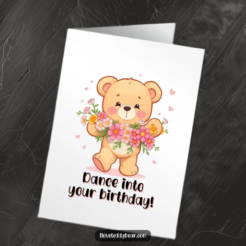 Funny Free Printable Birthday Card: A teddy bear joyfully dances with a vibrant bouquet of flowers, radiating happiness.