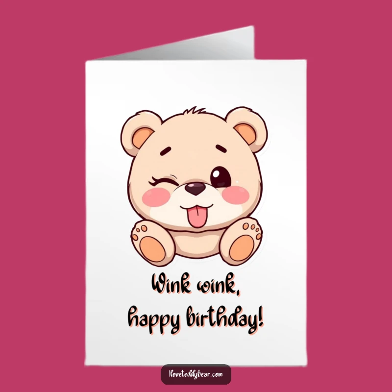 Free Printable Birthday Card: Cheeky Teddy Bear Wink, Playful Downloadable Gift
