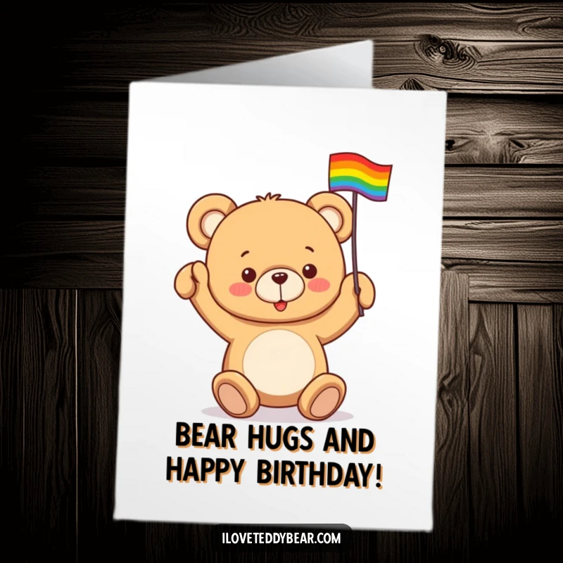 Funny Free Printable Birthday Card: A cute teddy bear enthusiastically waving a small rainbow flag for a birthday.