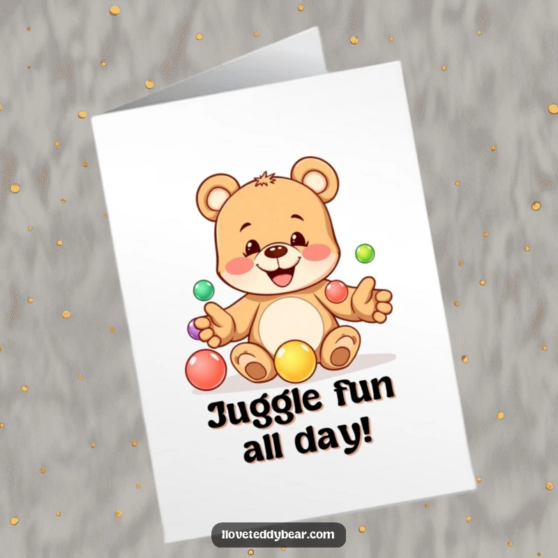 Funny Free Printable Birthday Card: Playful teddy bear with a mischievous grin skillfully juggling five colorful marbles.