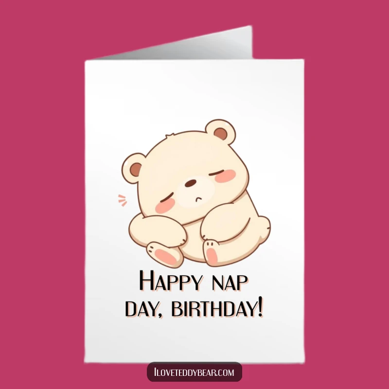 Free Printable Funny Birthday Card: Sleepy Bear Sighs! Cozy Wishes, Relaxing Downloadable Gift.