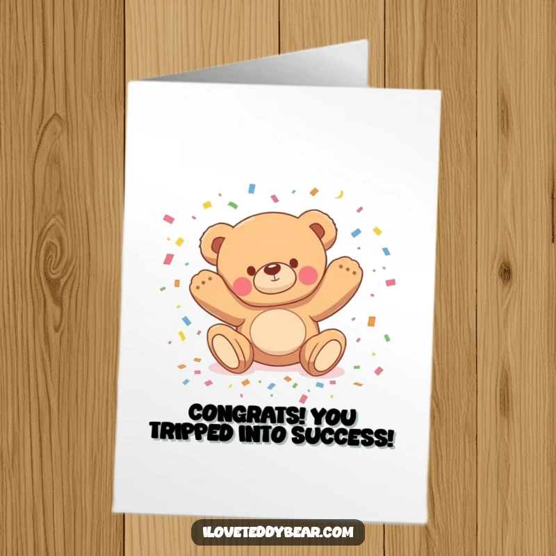 Funny Free Printable Congratulations Card: Teddy bear comically tripping, scattering a shower of confetti, symbolizing a wild and joyous celebration.