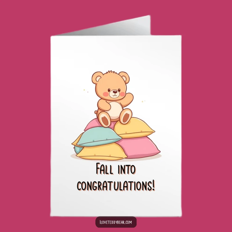 Free Printable Congrats Card: Teddy Bear Pillow Mishap! Funny Downloadable Gift