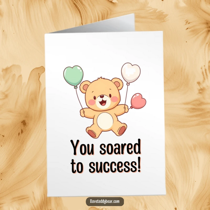 Funny Free Printable Congrats Card: Cheerful teddy bear trying to fly with tiny balloons for wings, celebrating success.