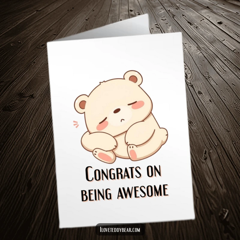 Funny Free Printable Congratulations Card: A sleepy bear stretching lazily with a contented sigh, showing relaxed happiness for your achievement.