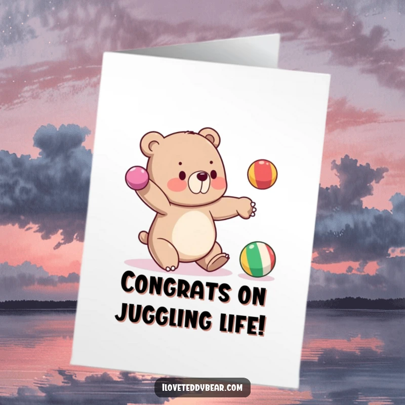 Funny Free Printable Congratulations Card: A bear attempts to juggle, but one colorful ball is already falling.