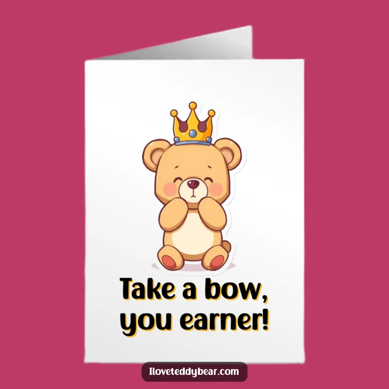 Free Printable Congrats Card: Crowned Teddy Bows for Your Big Win Downloadable