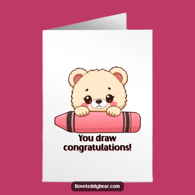 Free Printable Bear Congratulations Card: Fluffy Friend Surprise, Giant Crayon Cheer! Downloadable Gift.