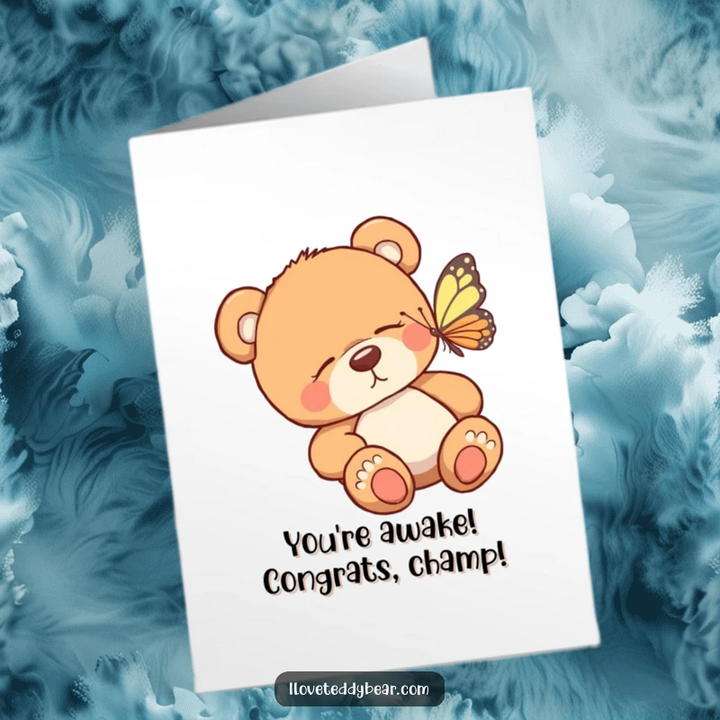 Funny Free Printable Congrats Card: Sleepy teddy bear surprised by a butterfly, celebrating success with a yawn.
