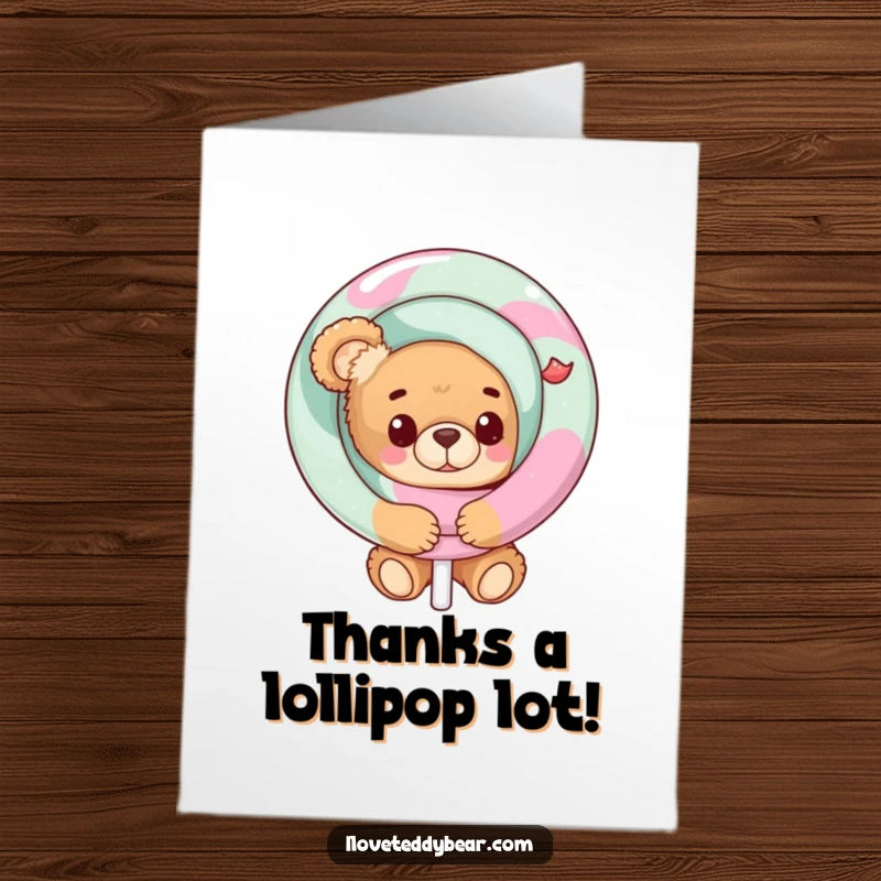 Funny Free Printable Thank You Card: A playful teddy bear peeks out from behind a huge lollipop, sharing thanks.