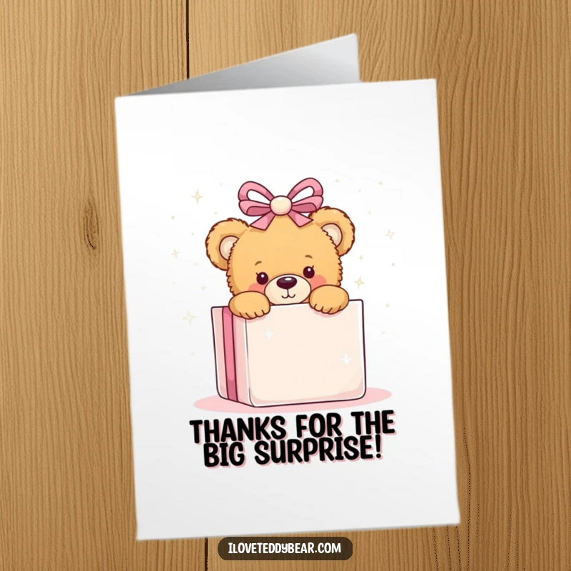 Funny Free Printable Thank You Card: Teddy bear peeking playfully from behind a giant sparkly present, conveying thanks with a cute surprise.
