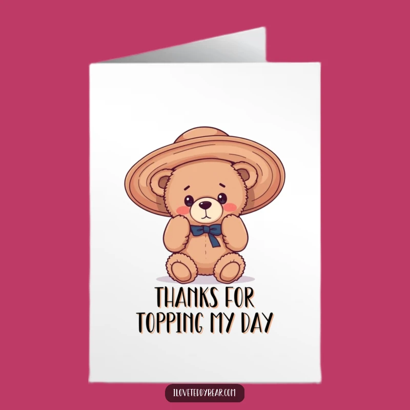 Free Printable Thank You Card: Teddy Bear Hat Fun - Downloadable Hilarious Gift