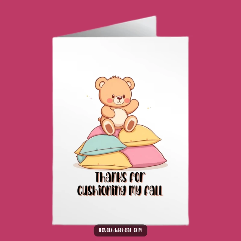 Free Printable Thank You Card: Teddy Bear Pillow Play! Funny Downloadable Appreciation