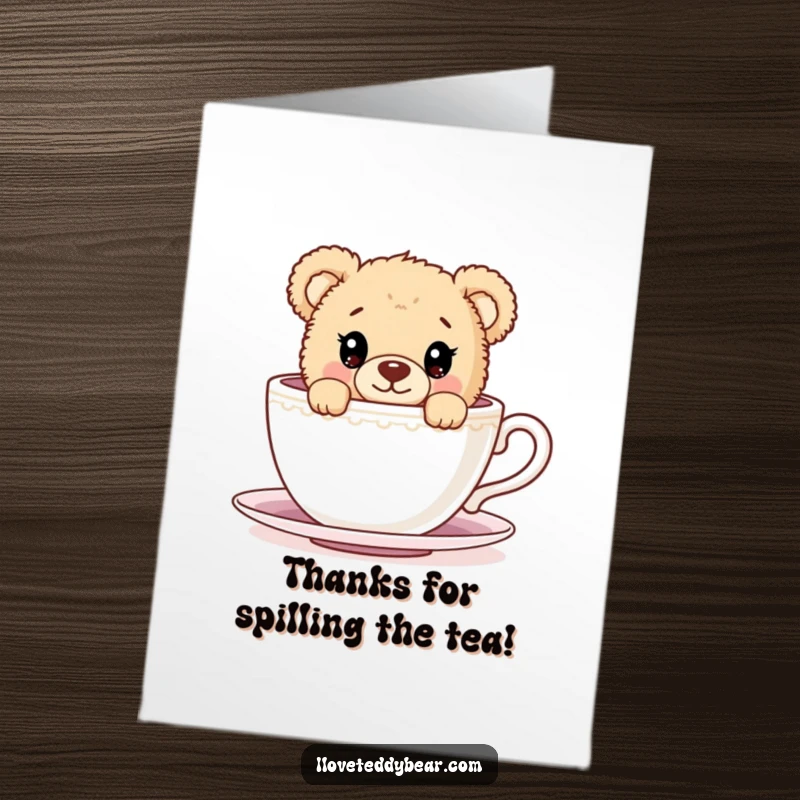 Funny Free Printable Thank You Card: Wide-eyed teddy bear peeks from behind a huge teacup, offering a cute and thankful surprise.