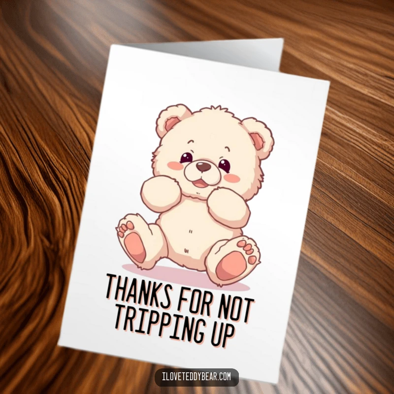 Funny Free Printable Thank You Card featuring a fluffy teddy bear hilariously tripping, offering a clumsy yet heartfelt thanks.
