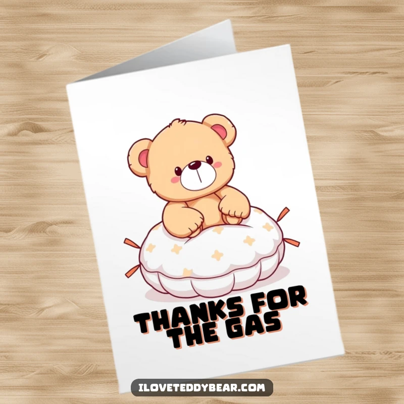 Funny Free Printable Thank You Card: A teddy bear accidentally sitting on a whoopee cushion, a humorous way to get attention.