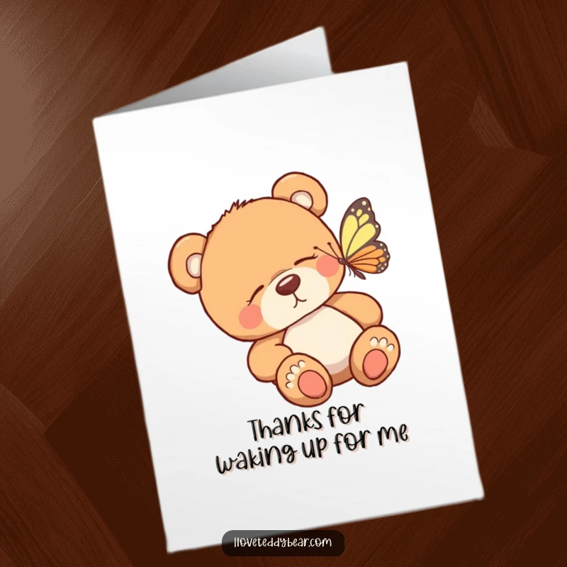 Funny Free Printable Thank You Card: Sleepy teddy bear greeted by a butterfly, conveying thanks with a gentle smile.