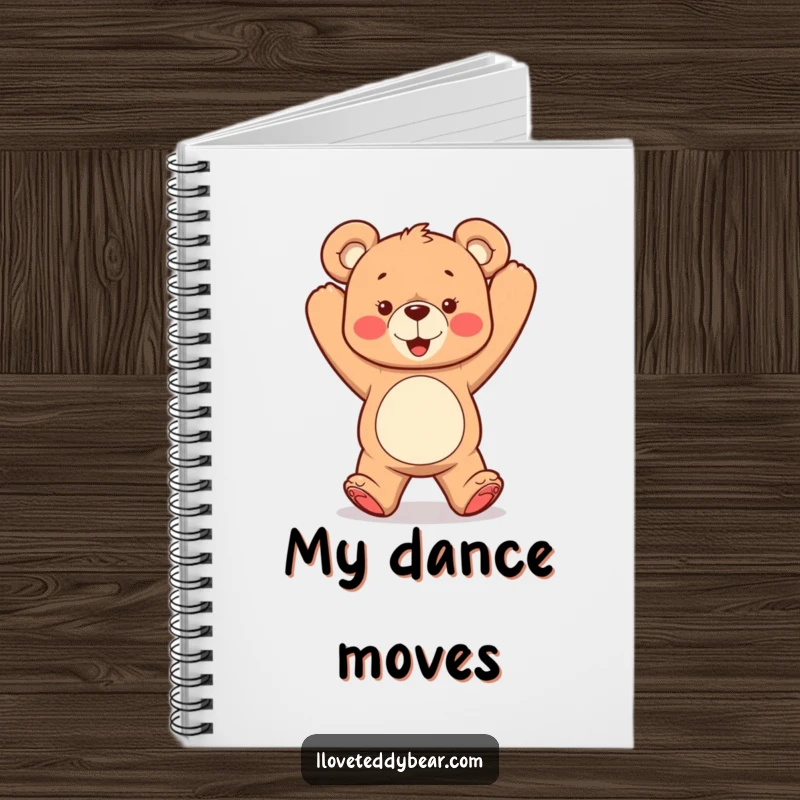 Funny notebook featuring a teddy bear dancing with arms in the air, great for note-taking with a fun, energetic vibe.