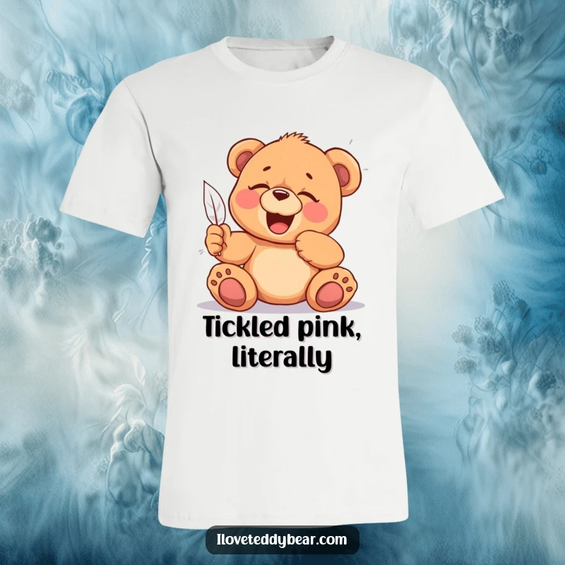 Funny Tickled Teddy Bear T-Shirt: A tee depicting a teddy bear in fits of giggles from a feather tickle, full of pure fun, a great funny gift.