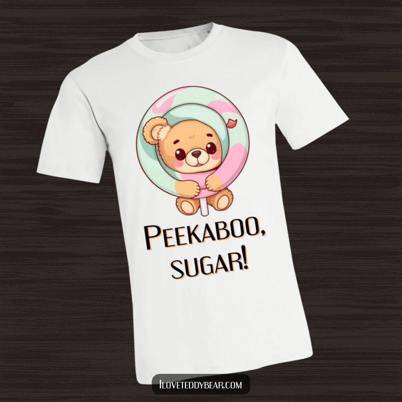 Funny Teddy Bear T-Shirt with a cute bear peeking from behind a large lollipop, embodying sweet curiosity and humor.